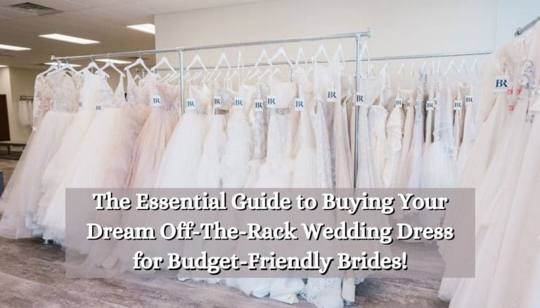 The Essential Guide to Buying Your Dream Off-The-Rack Wedding Dress for