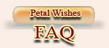 Petal Wishes FAQ